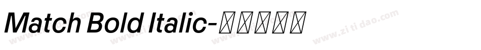 Match Bold Italic字体转换